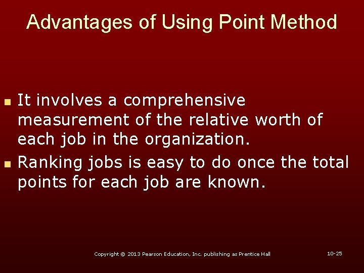 Advantages of Using Point Method n n It involves a comprehensive measurement of the