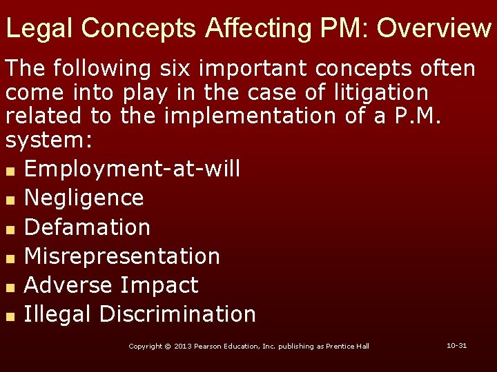 Legal Concepts Affecting PM: Overview The following six important concepts often come into play