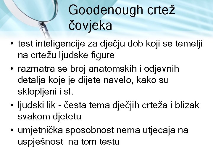 Goodenough crtež čovjeka • test inteligencije za dječju dob koji se temelji na crtežu Goodenough crtež čovjeka • test inteligencije za dječju dob koji se temelji na crtežu