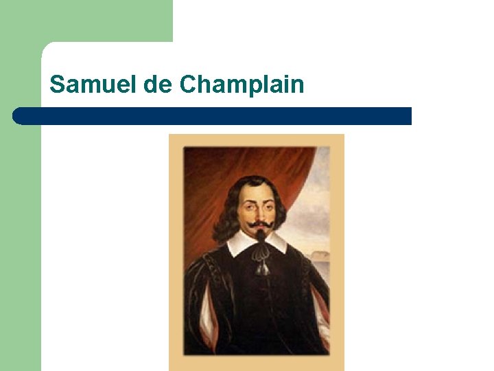 Samuel de Champlain 