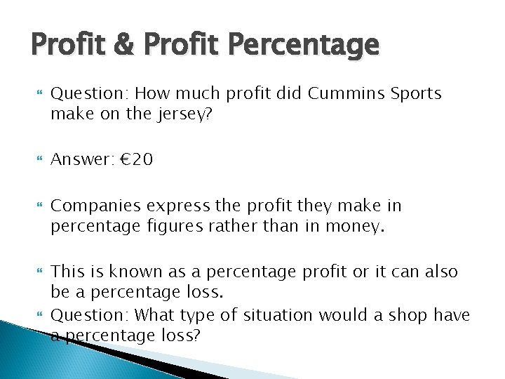 Profit & Profit Percentage Question: How much profit did Cummins Sports make on the