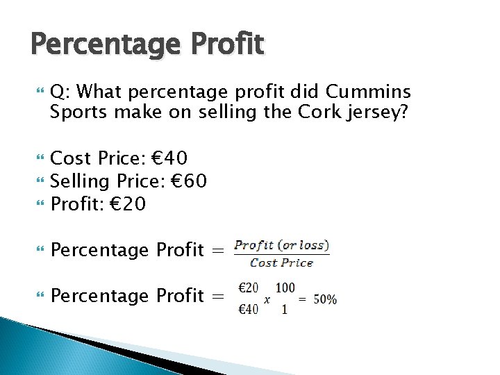Percentage Profit Q: What percentage profit did Cummins Sports make on selling the Cork