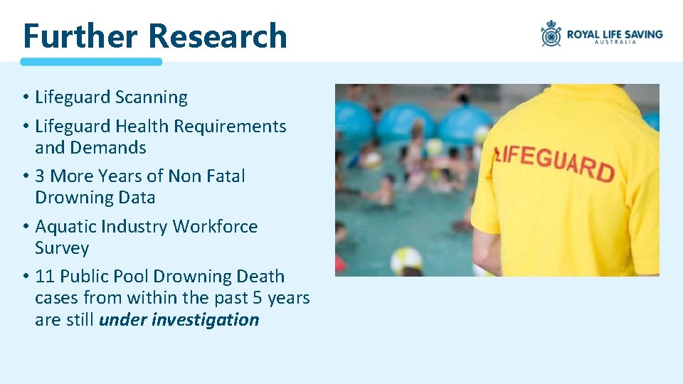 Further Research • Lifeguard Scanning • Lifeguard Health Requirements and Demands • 3 More