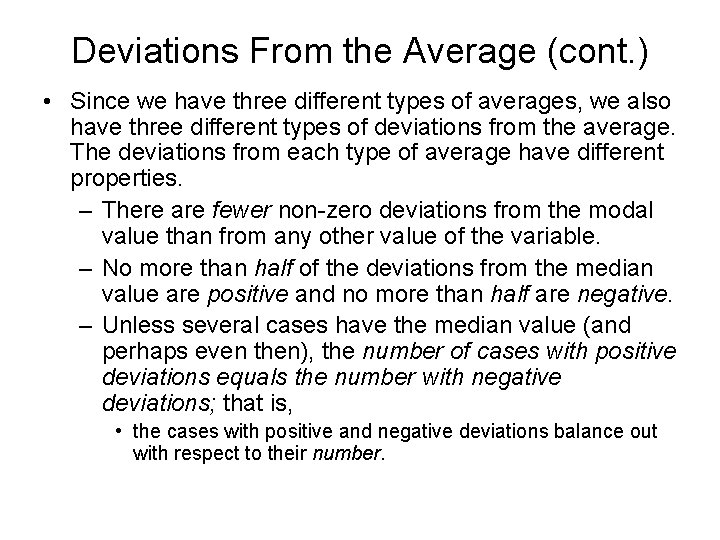 Deviations From the Average (cont. ) • Since we have three different types of