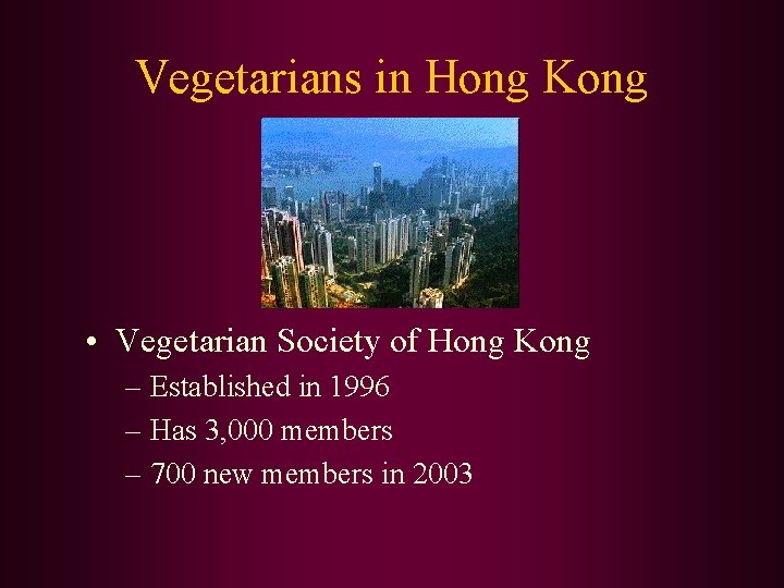 Vegetarians in Hong Kong • Vegetarian Society of Hong Kong – Established in 1996