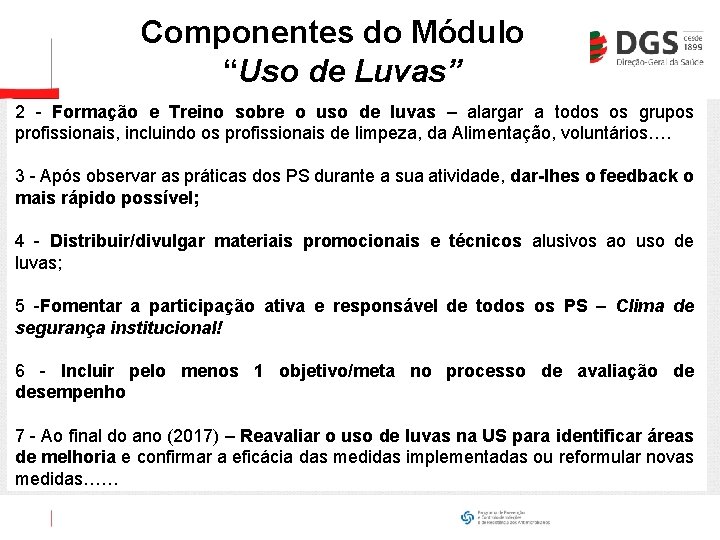  Componentes do Módulo “Uso de Luvas” 2 - Formação e Treino sobre o