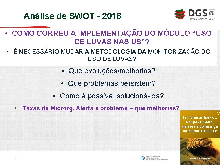Análise de SWOT - 2018 • COMO CORREU A IMPLEMENTAÇÃO DO MÓDULO “USO DE