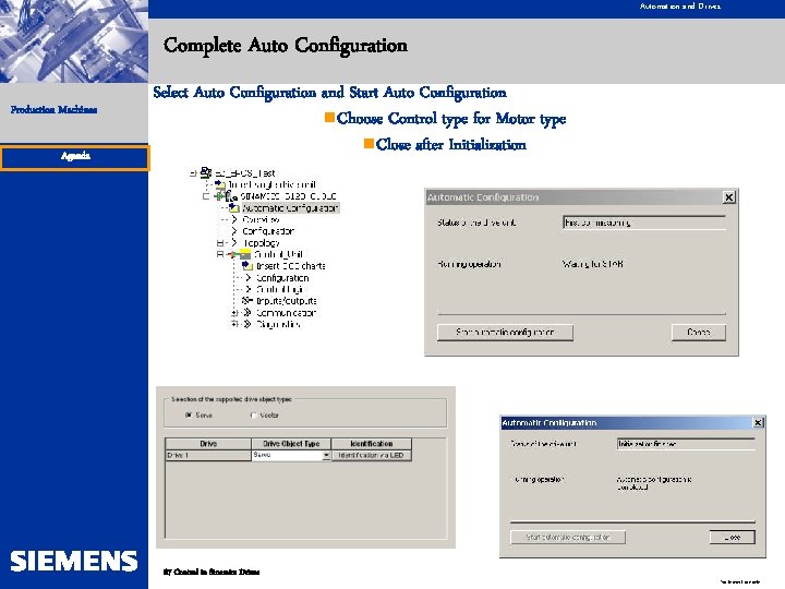 Automation and Drives Complete Auto Configuration Production Machines Agenda Select Auto Configuration and Start