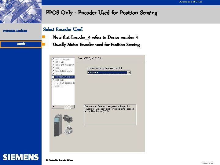 Automation and Drives EPOS Only - Encoder Used for Position Sensing Production Machines Agenda