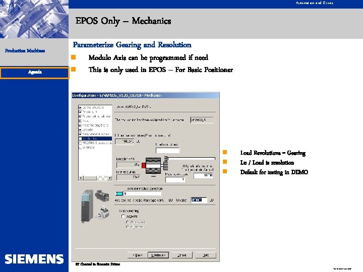 Automation and Drives EPOS Only – Mechanics Production Machines Agenda Parameterize Gearing and Resolution