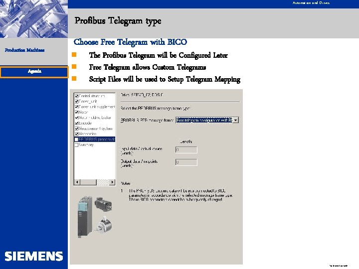 Automation and Drives Profibus Telegram type Production Machines Agenda Choose Free Telegram with BICO