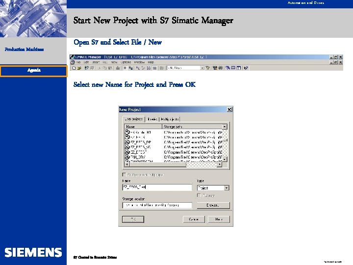 Automation and Drives Start New Project with S 7 Simatic Manager Production Machines Open