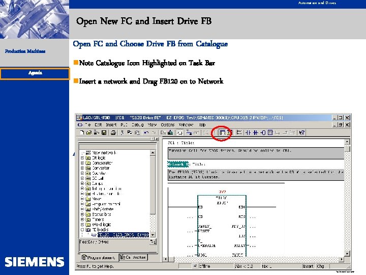 Automation and Drives Open New FC and Insert Drive FB Production Machines Agenda Open