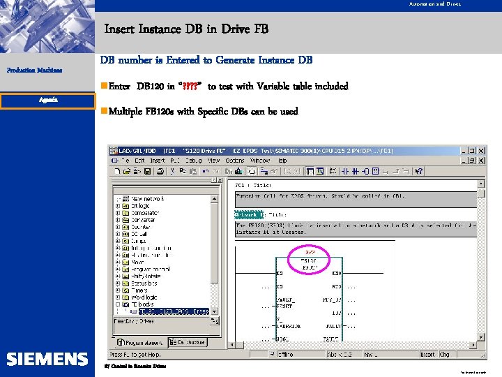 Automation and Drives Insert Instance DB in Drive FB Production Machines Agenda DB number