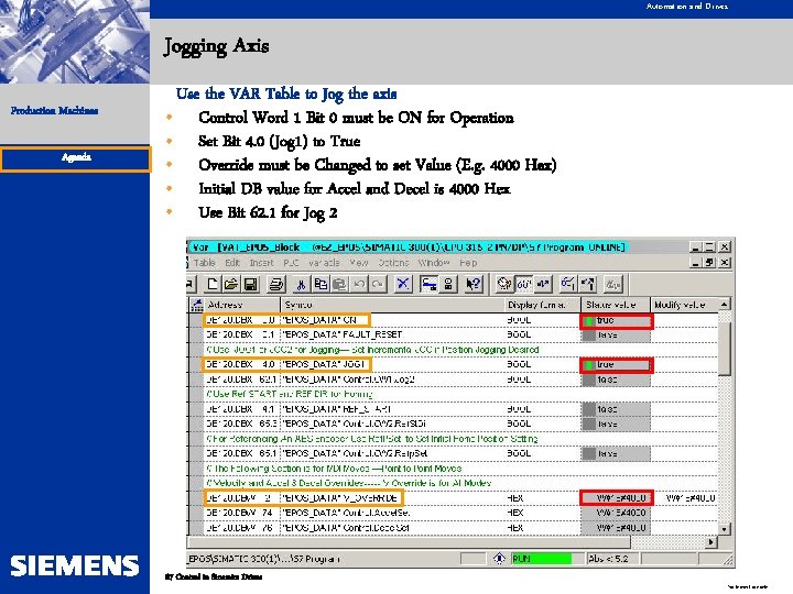 Automation and Drives Jogging Axis Production Machines Agenda Use the VAR Table to Jog