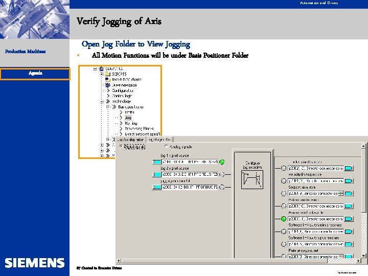 Automation and Drives Verify Jogging of Axis Production Machines • Open Jog Folder to