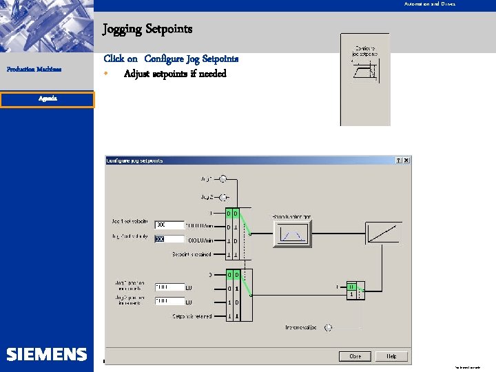 Automation and Drives Jogging Setpoints Production Machines Click on Configure Jog Setpoints • Adjust