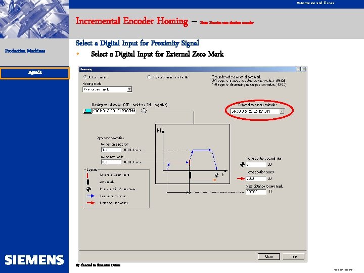 Automation and Drives Incremental Encoder Homing – Production Machines Note: Exercise uses absolute encoder