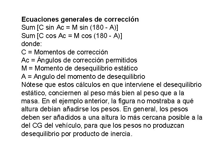 Ecuaciones generales de corrección Sum [C sin Ac = M sin (180 - A)]