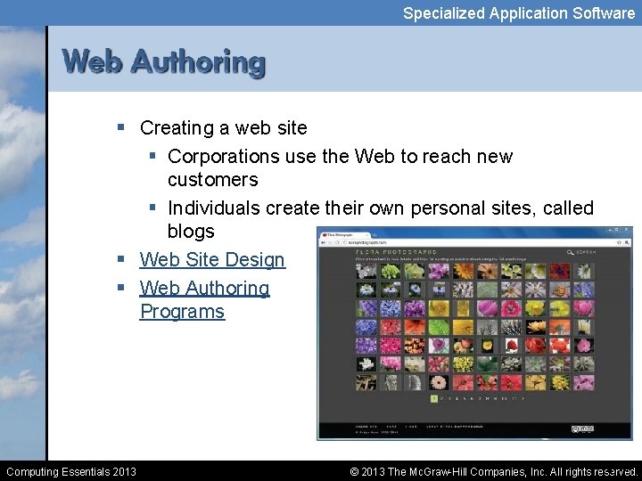 Specialized Application Software § Creating a web site § Corporations use the Web to