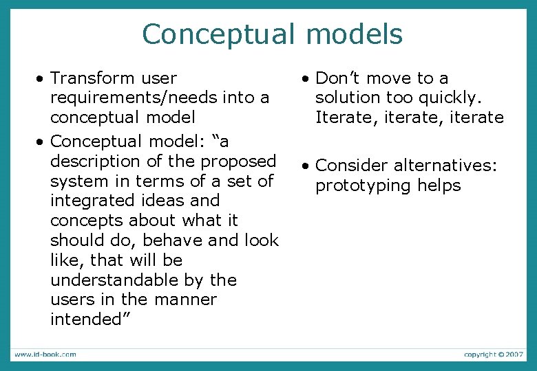 Conceptual models • Transform user requirements/needs into a conceptual model • Conceptual model: “a Conceptual models • Transform user requirements/needs into a conceptual model • Conceptual model: “a