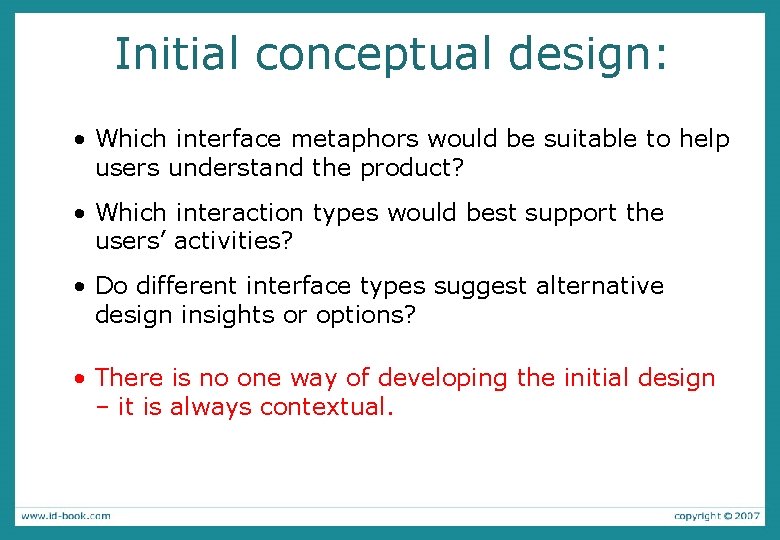 Initial conceptual design: • Which interface metaphors would be suitable to help users understand Initial conceptual design: • Which interface metaphors would be suitable to help users understand