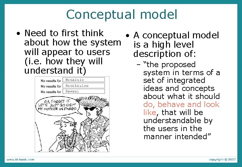 Conceptual model • Need to first think • A conceptual model about how the Conceptual model • Need to first think • A conceptual model about how the