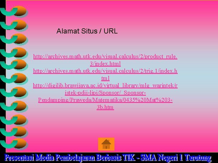 Alamat Situs / URL http: //archives. math. utk. edu/visual. calculus/2/product_rule. 3/index. html http: //archives.