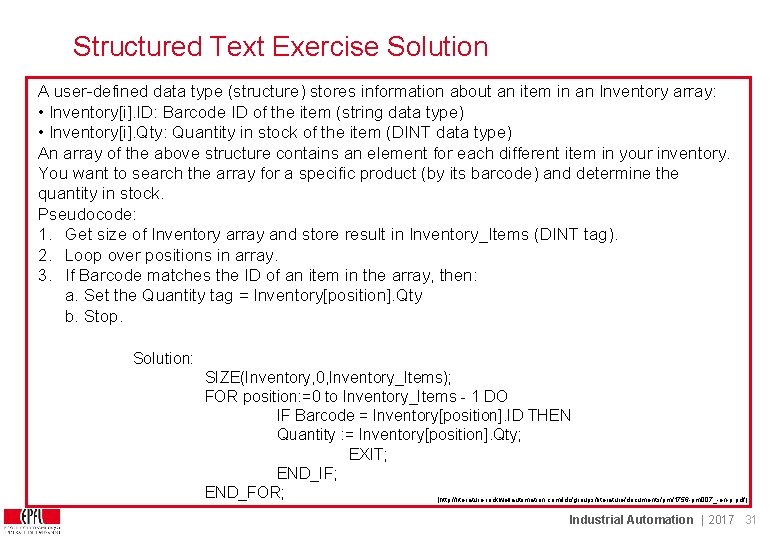 Structured Text Exercise Solution A user-defined data type (structure) stores information about an item Structured Text Exercise Solution A user-defined data type (structure) stores information about an item