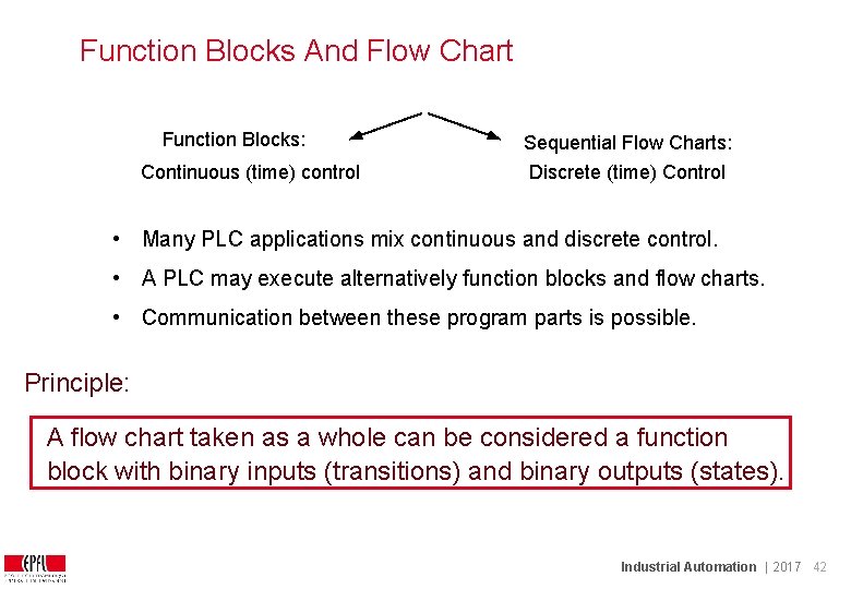 Function Blocks And Flow Chart Function Blocks: Continuous (time) control Sequential Flow Charts: Discrete Function Blocks And Flow Chart Function Blocks: Continuous (time) control Sequential Flow Charts: Discrete