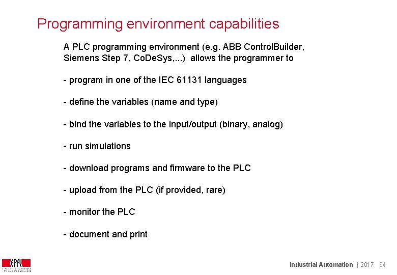 Programming environment capabilities A PLC programming environment (e. g. ABB Control. Builder, Siemens Step Programming environment capabilities A PLC programming environment (e. g. ABB Control. Builder, Siemens Step