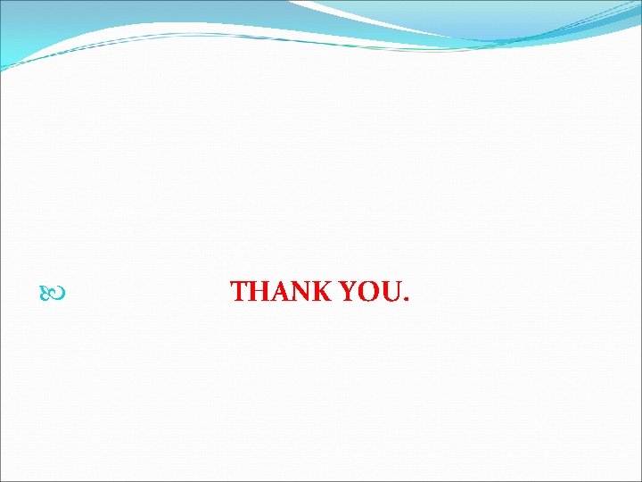 THANK YOU. THANK YOU.