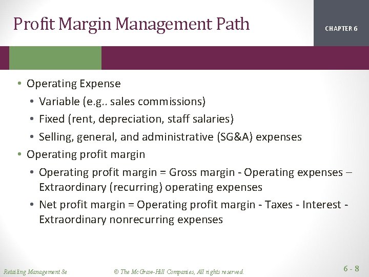 Profit Margin Management Path CHAPTER 1 2 6 • Operating Expense • Variable (e. Profit Margin Management Path CHAPTER 1 2 6 • Operating Expense • Variable (e.