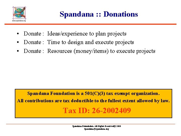 Spandana : : Donations • Donate : Ideas/experience to plan projects • Donate :