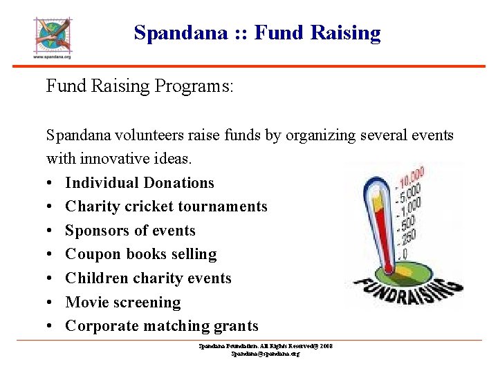 Spandana : : Fund Raising Programs: Spandana volunteers raise funds by organizing several events