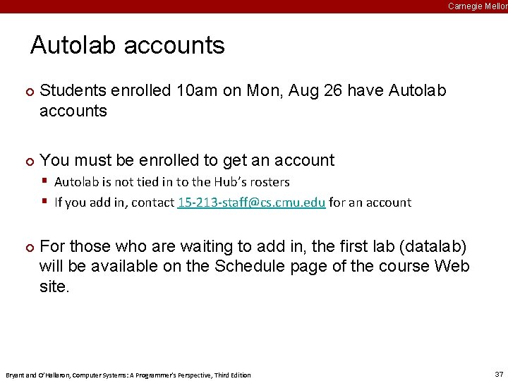 Carnegie Mellon Autolab accounts ¢ ¢ Students enrolled 10 am on Mon, Aug 26