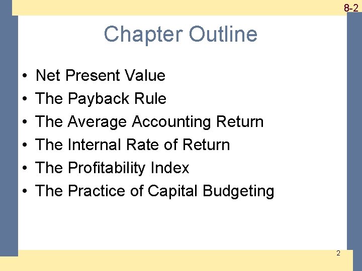 Chapter 8 Net Present Value and Other Investment