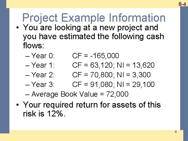 1 -4 8 -4 Project Example Information • You are looking at a new 1 -4 8 -4 Project Example Information • You are looking at a new