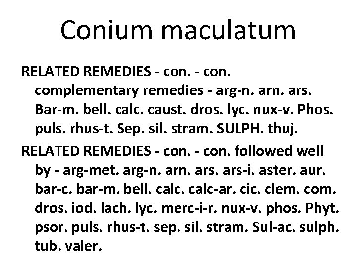 Conium maculatum RELATED REMEDIES - con. complementary remedies - arg-n. ars. Bar-m. bell. calc.