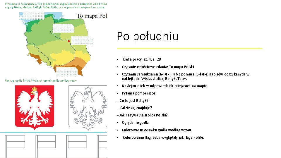 Po południu • Karta pracy, cz. 4, s. 28. • Czytanie całościowe zdania: To