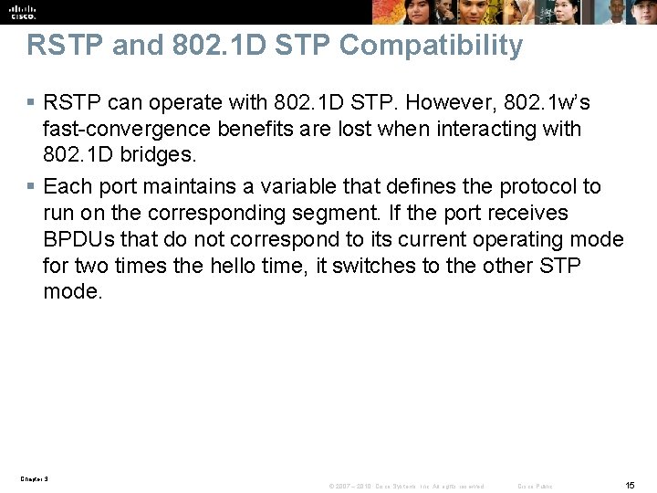 RSTP and 802. 1 D STP Compatibility § RSTP can operate with 802. 1