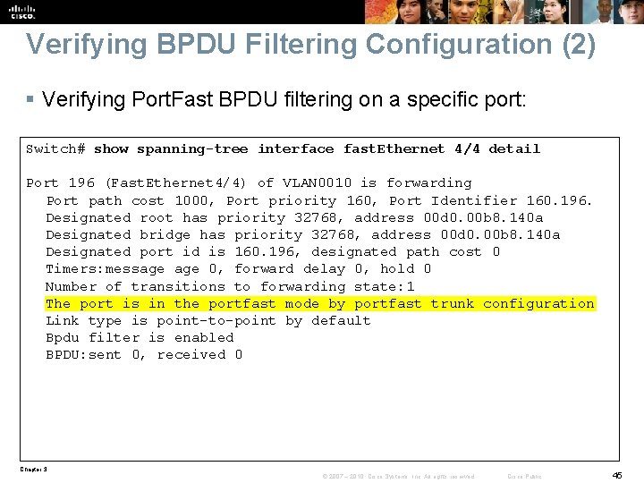 Verifying BPDU Filtering Configuration (2) § Verifying Port. Fast BPDU filtering on a specific