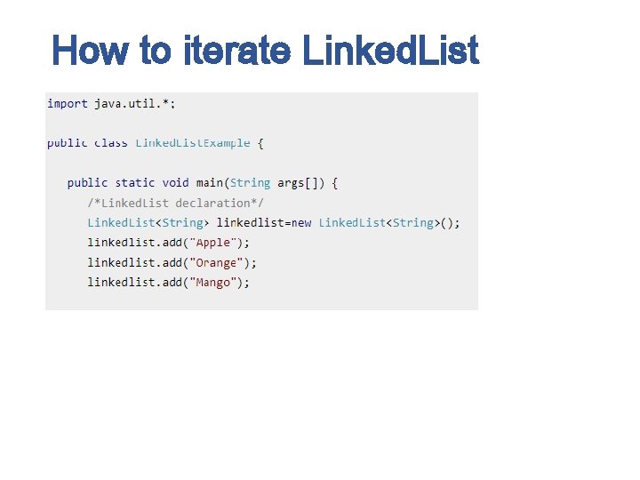 How to iterate Linked. List 