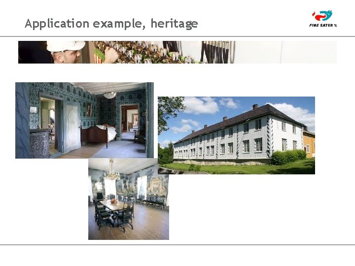 Application example, heritage 