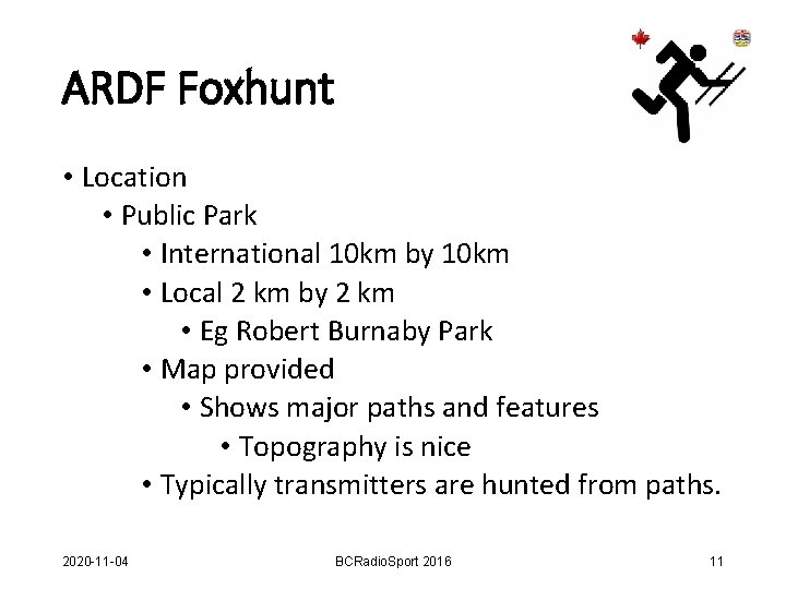 ARDF Foxhunt • Location • Public Park • International 10 km by 10 km