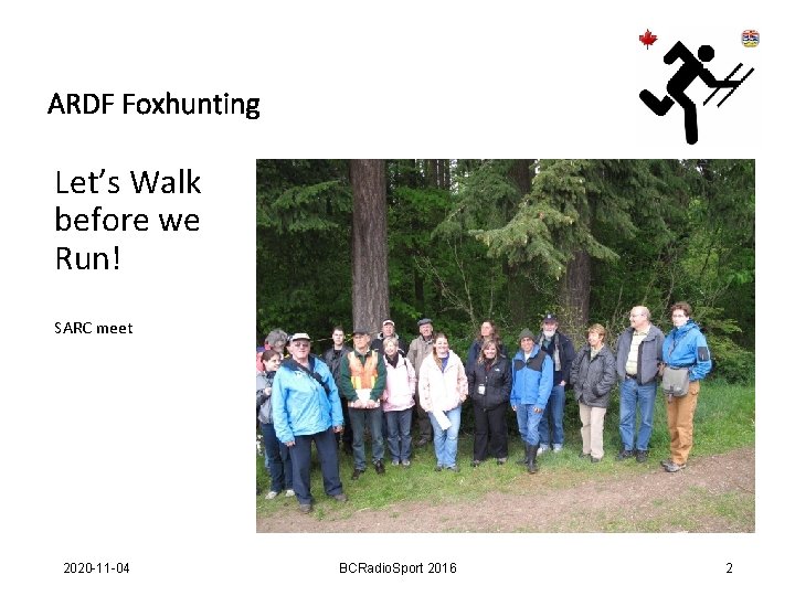 ARDF Foxhunting Let’s Walk before we Run! SARC meet 2020 -11 -04 BCRadio. Sport