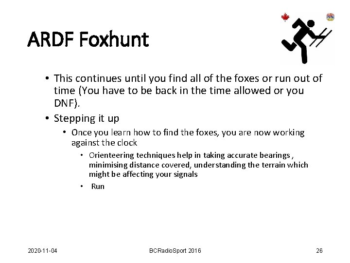 ARDF Foxhunt • This continues until you find all of the foxes or run