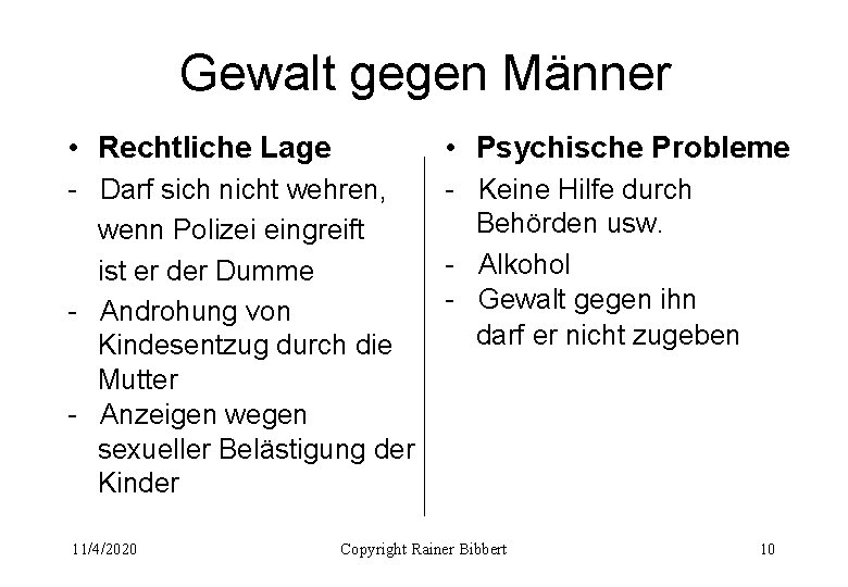 Gewalt gegen Männer • Rechtliche Lage • Psychische Probleme - Darf sich nicht wehren,