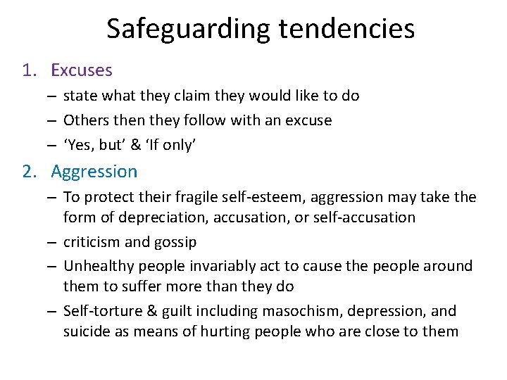 Safeguarding tendencies 1. Excuses – state what they claim they would like to do