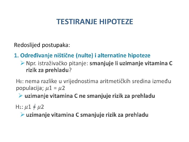 TESTIRANJE HIPOTEZE • 